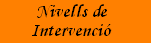 Nivells de Intervenci