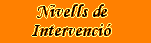 Nivells de Intervenci